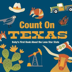 Count on Texas: Baby's First Book about the Lone Star State image number 0