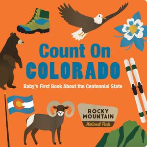 Count on Colorado: Baby's First Book about the Centennial State image number 0