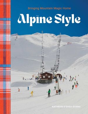 Alpine Style: Bringing Mountain Magic Home image number 0