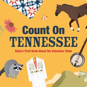 Count on Tennessee: Baby's First Book about the Volunteer State image number 0