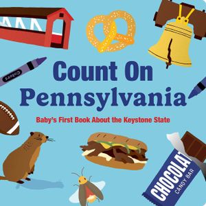 Count on Pennsylvania: Baby's First Book about the Keystone State image number 0