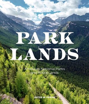 Parklands: America's National Parks and Public Lands image number 0