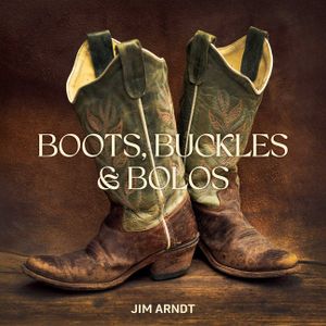 Boots, Buckles & Bolos image number 0