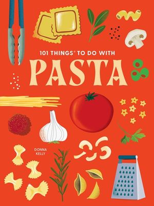 101 Things to Do with Pasta image number 0