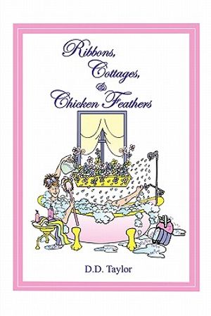 Ribbons, Cottages, & Chicken Feathers image number 0