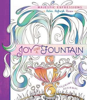 Joy Like a Fountain: Coloring Journal image number 0
