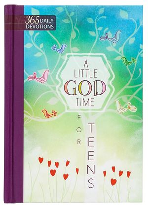 A Little God Time for Teens: 365 Daily Devotions image number 0