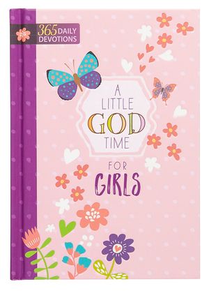 A Little God Time for Girls: 365 Daily Devotions image number 0