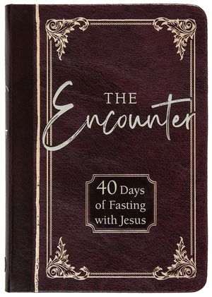 The Encounter: 40 Days of Fasting with Jesus image number 0