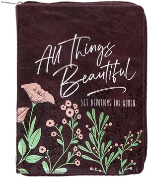 All Things Beautiful Ziparound Devotional: 365 Devotions for Women image number 0