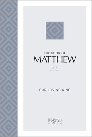 The Book of Matthew (2020 Edition): Our Loving King image number 0