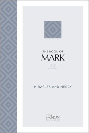 The Book of Mark (2020 Edition): Miracles and Mercy image number 0