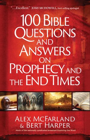 100 Bible Questions and Answers on Prophecy and the End Times image number 0
