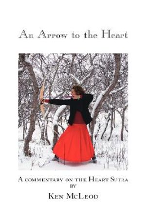 An Arrow to the Heart: A Commentary on the Heart Sutra image number 0