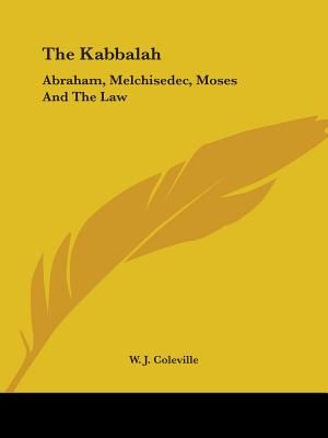 The Kabbalah: Abraham, Melchisedec, Moses and the Law image number 0
