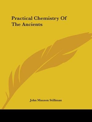 Practical Chemistry of the Ancients image number 0