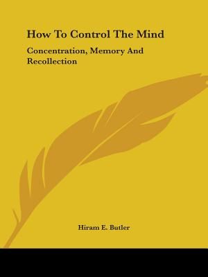 How to Control the Mind: Concentration, Memory and Recollection image number 0