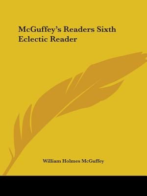 McGuffey's Readers Sixth Eclectic Reader image number 0