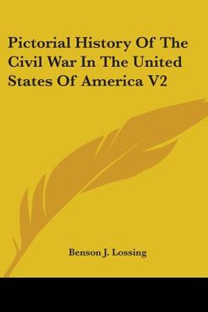 Pictorial History Of The Civil War In The United States Of America V2 image number 0