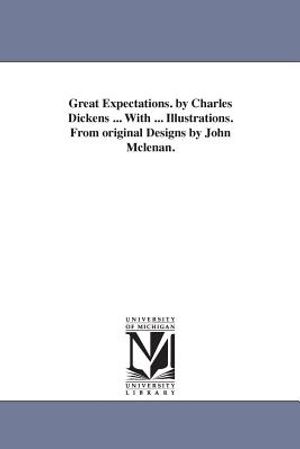 Great Expectations. by Charles Dickens ... With ... Illustrations. From original Designs by John Mclenan. image number 0