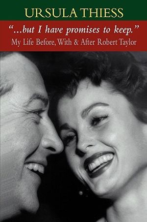 But I Have Promises to Keep: My Life Before, With, and After Robert Taylor image number 0