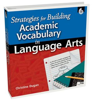 Strategies for Building Academic Vocabulary in Language Arts [With CDROM] image number 0