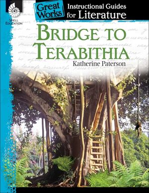 Bridge to Terabithia: An Instructional Guide for Literature: An Instructional Guide for Literature image number 0