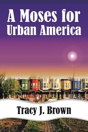 A Moses for Urban America image number 0