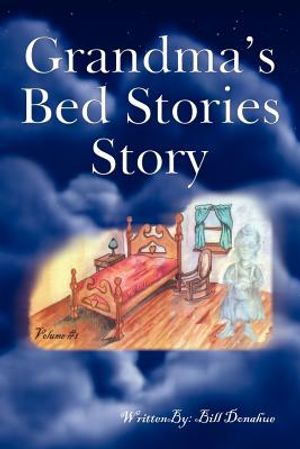 Grandma's Bed Stories Story: Volume #1 image number 0