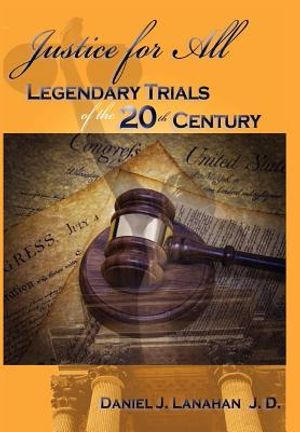 Justice for All: Legendary Trials of the 20th Century image number 0