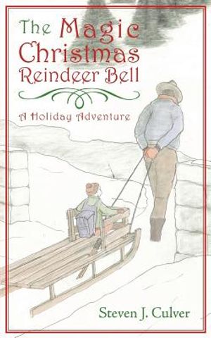 The Magic Christmas Reindeer Bell: A Holiday Adventure image number 0