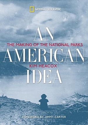 An American Idea: The Making of the National Parks image number 0