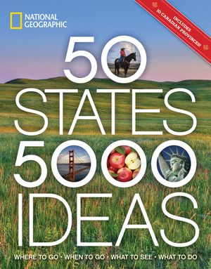 50 States, 5,000 Ideas: Where to Go, When to Go, What to See, What to Do image number 0