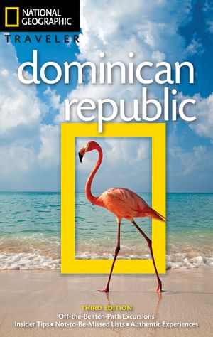 National Geographic Traveler: Dominican Republic, 3rd Edition image number 0