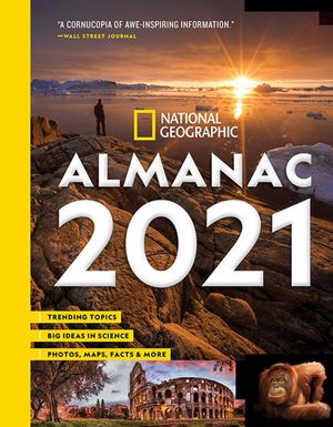 National Geographic Almanac 2021: Trending Topics - Big Ideas in Science - Photos, Maps, Facts & More image number 0
