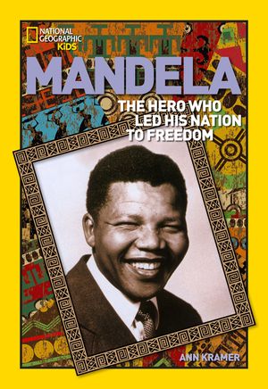World History Biographies: Mandela: The Hero Who Led His Nation to Freedom image number 0