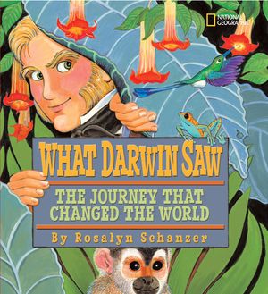 What Darwin Saw: The Journey That Changed the World image number 0
