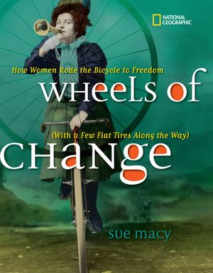 Wheels of Change: How Women Rode the Bicycle to Freedom (with a Few Flat Tires Along the Way) image number 0