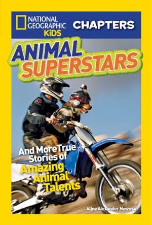 National Geographic Kids Chapters: Animal Superstars: And More True Stories of Amazing Animal Talents image number 0