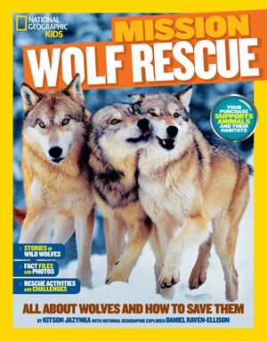 Mission: Wolf Rescue: All about Wolves and How to Save Them image number 0