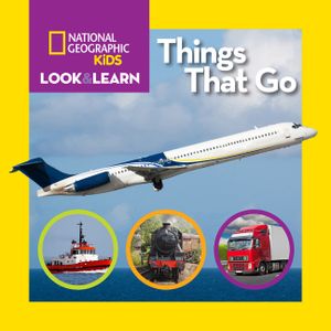 National Geographic Kids Look and Learn: Things That Go image number 0