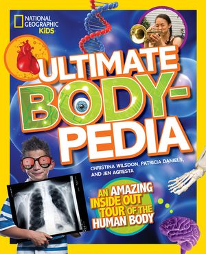 Ultimate Bodypedia: An Amazing Inside-Out Tour of the Human Body image number 0