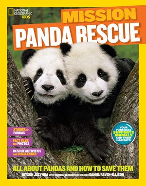 National Geographic Kids Mission: Panda Rescue: All about Pandas and How to Save Them image number 0
