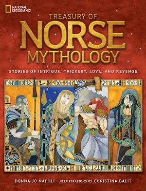 Treasury of Norse Mythology: Stories of Intrigue, Trickery, Love, and Revenge image number 0