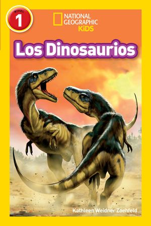 National Geographic Readers: Los Dinosaurios (Dinosaurs) image number 0