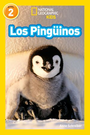 National Geographic Readers Los Ping&uuml;inos (Penguins) (Spanish Edition) image number 0