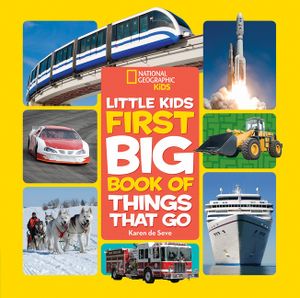 National Geographic Little Kids First Big Book of Things That Go image number 0