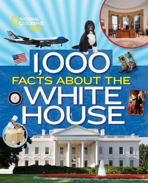 1,000 Facts about the White House image number 0