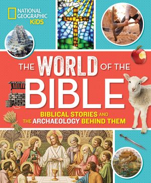 The World of the Bible: Biblical Stories and the Archaeology Behind Them image number 0