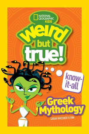 Weird But True Know-It-All: Greek Mythology image number 0